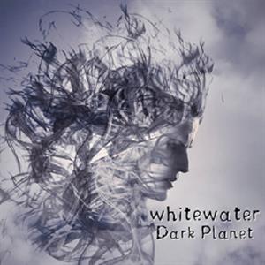 CD Shop - WHITEWATER DARK PLANET