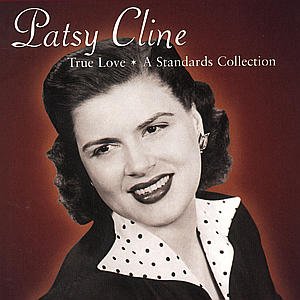 CD Shop - CLINE, PATSY TRUE LOVE-A STANDARD COLL