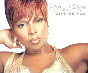 CD Shop - BLIGE, MARY J. GIVE ME YOU
