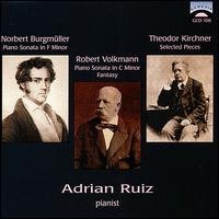 CD Shop - KIRCHNER, VOLKMANN AND BU ADRIAN RUIZ, PIANO