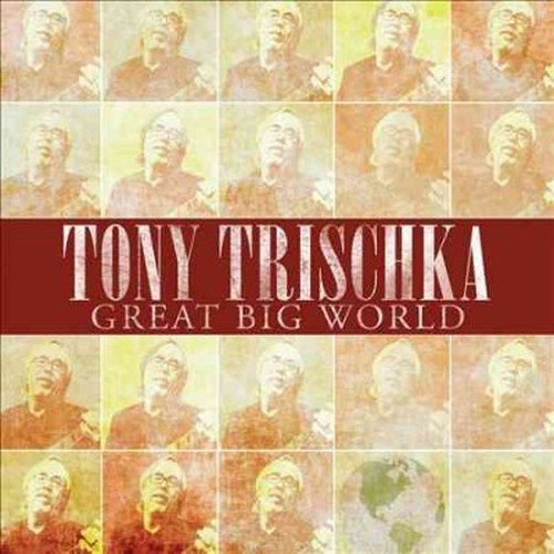 CD Shop - TRISCHKA, TONY GREAT BIG WORLD