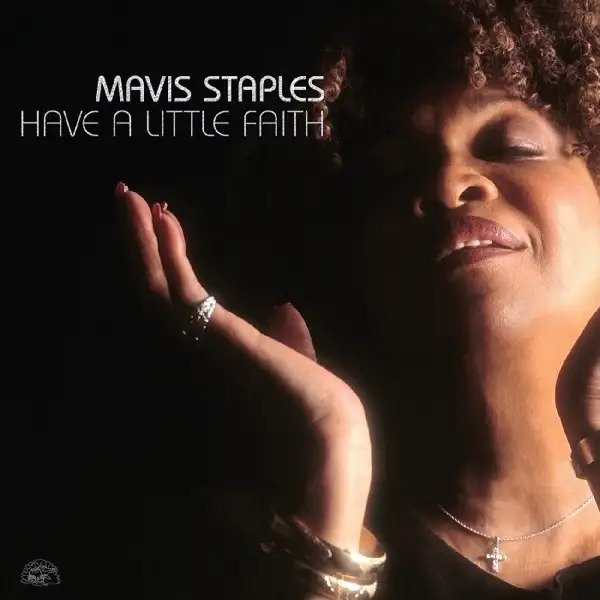 CD Shop - MAVIS STAPLES HAVE A LITTLE FAITH