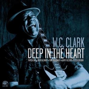CD Shop - CLARK, W.C. DEEP IN THE HEART