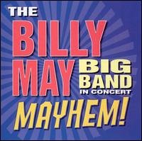 CD Shop - MAY, BILLY IN CONCERT: MAYHEM -15TR-