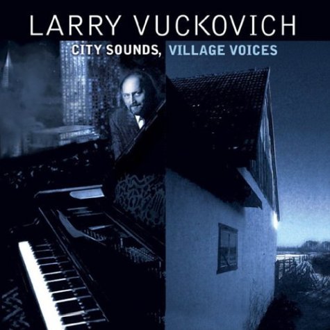 CD Shop - VUCKOVICH, LARRY CITY SOUNDS VIL