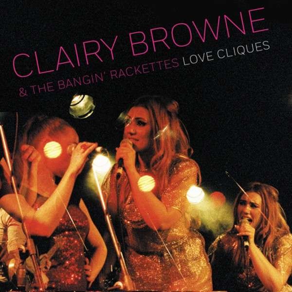 CD Shop - BROWNE, CLAIRY & THE BANG LOVE CLIQUES