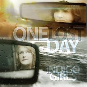 CD Shop - INDIGO GIRLS ONE LOST DAY