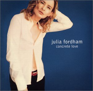 CD Shop - FORDHAM, JULIA CONCRETE LOVE