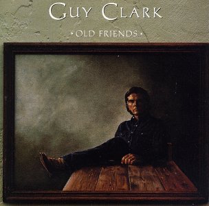 CD Shop - CLARK, GUY OLD FRIENDS