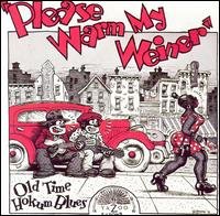 CD Shop - V/A PLEASE WARM MY WEINER - OLD TIME HOKUM BLUES