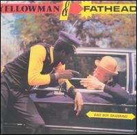 CD Shop - YELLOWMAN & FATHEAD BAD BOY SKANKING -10 TR.-