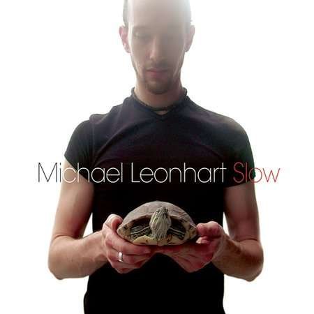 CD Shop - LEONHART, MICHAEL SLOW