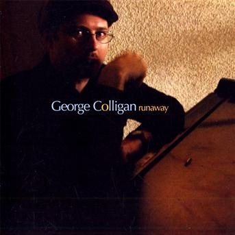 CD Shop - COLLIGAN, GEORGE RUNAWAY