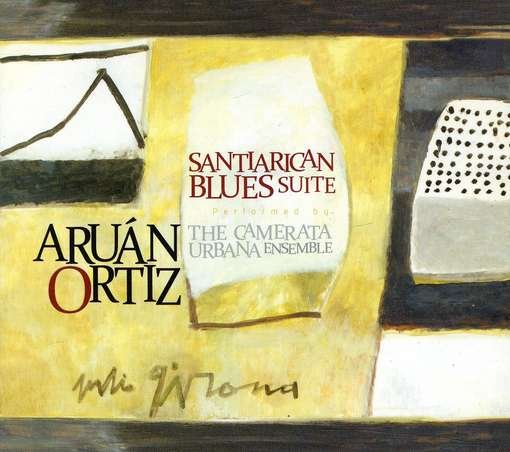 CD Shop - ORTIZ, ARUAN SANTIARICAN BLUES SUITE
