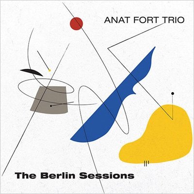 CD Shop - ANAT FORT -TRIO- BERLIN SESSIONS