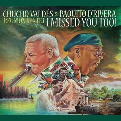 CD Shop - VALDES, CHUCHO / PAQUITO I MISSED YOU TOO!