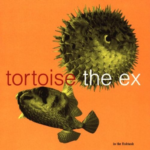 CD Shop - TORTOISE & EX IN THE FISHTANK