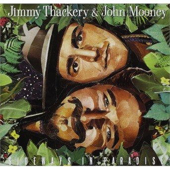 CD Shop - THACKERY, JIMMY & JOHN MO SIDEWAYS IN PARADISE
