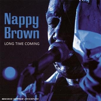 CD Shop - BROWN, NAPPY LONG TIME COMING