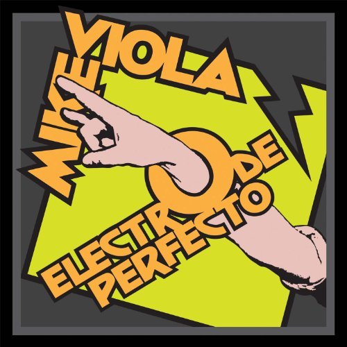CD Shop - VIOLA, MIKE ELECTRO DE PERFECTO