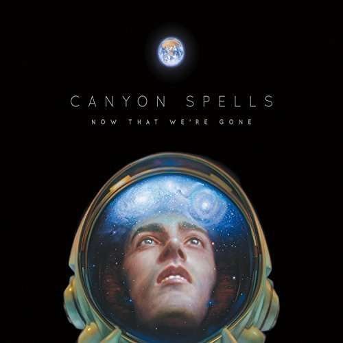 CD Shop - CANYON SPELLS NOW THAT WE\