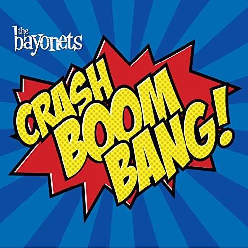 CD Shop - BAYONETS CRASH BOOM BANG