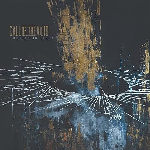 CD Shop - CALL OF THE VOID BURIED IN LIGHT
