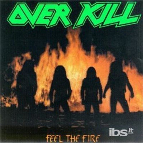 CD Shop - OVERKILL FEEL THE FIRE