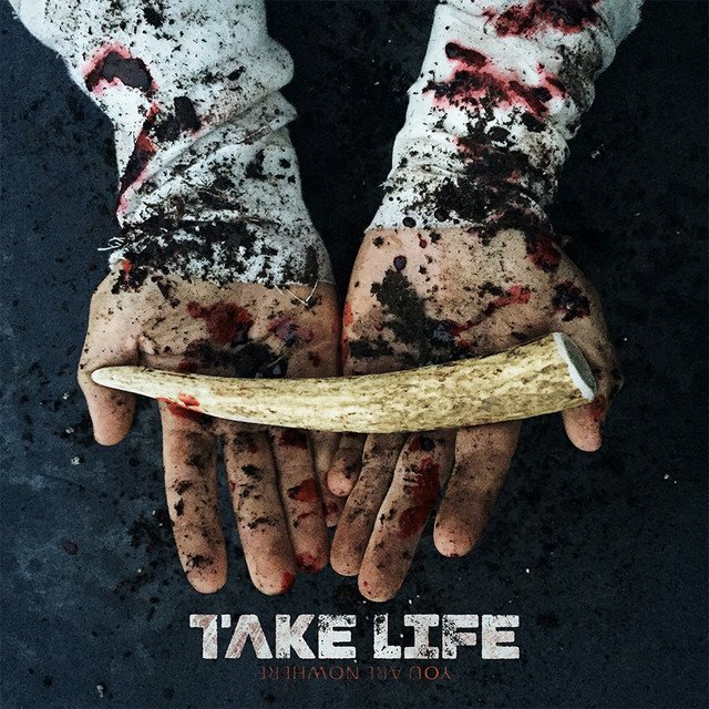 CD Shop - TAKE LIFE YOU ARE NOWHERE