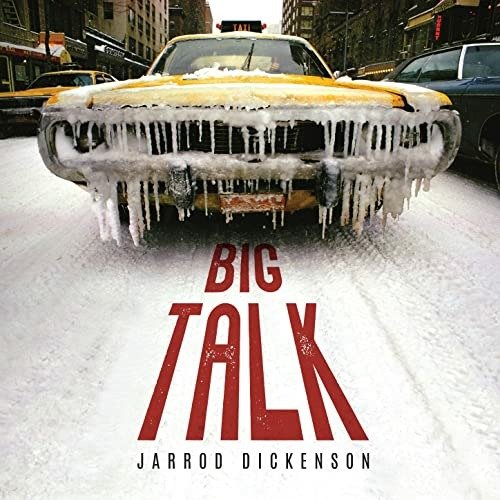 CD Shop - DICKENSON, JARROD BIG TALK