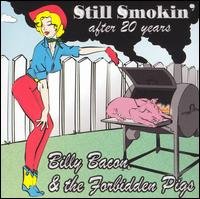 CD Shop - BACON, BILLY & FORBIDDEN STILL SMOKIN\