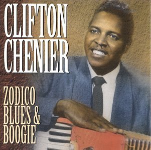 CD Shop - CHENIER, CLIFTON ZODICO BLUES & BOOGIE