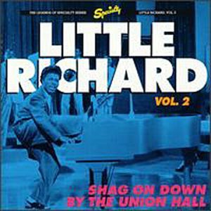 CD Shop - LITTLE RICHARD SHAG ON DOWN BY THE UNION