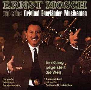 CD Shop - MOSCH ERNST & ORIG. EGERL. EIN KLANG BEG. ..
