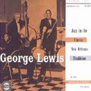 CD Shop - LEWIS, GEORGE JAZZ IN THE CLASSIC NEW ORLEANS TRADITION