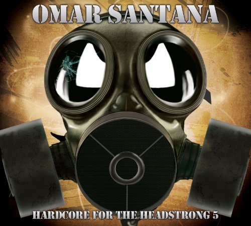 CD Shop - SANTANA, OMAR HARDCORE FOR THE HEADSTRONG 5