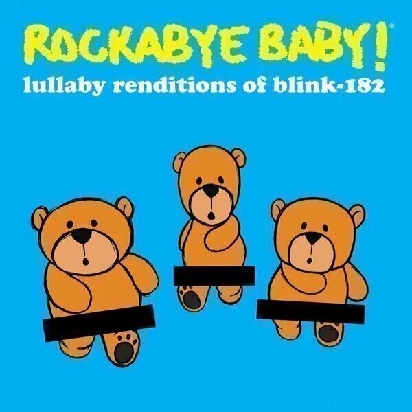 CD Shop - ROCKABYE BABY! LULLABY RENDITIONS OF BLINK-182
