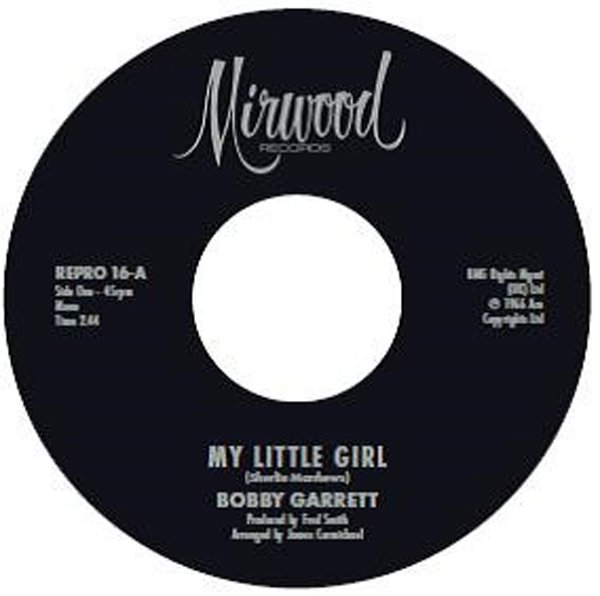 CD Shop - GARRETT, BOBBY & THE B... 7-MY LITTLE GIRL / MY LITTLE GIRL