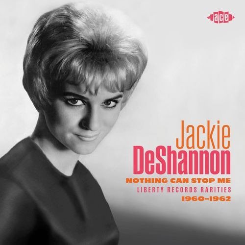 CD Shop - DESHANNON, JACKIE NOTHING CAN STOP ME: LIBERTY RECORDS RARITIES 1960-1962