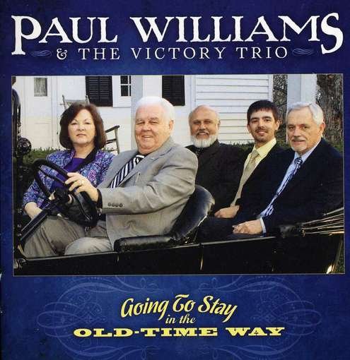 CD Shop - WILLIAMS, PAUL -& VICTORY GOING TO STAY IN THE OLD-TIME WAY