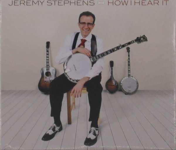CD Shop - STEPHENS, JEREMY HOW I HEAR IT