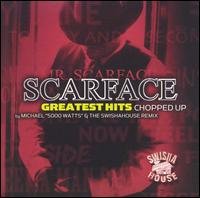 CD Shop - SCARFACE GREATEST HITS CHOPPED UP