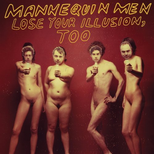CD Shop - MANNEQUIN MEN LOSE YOUR ILLUSION TOO