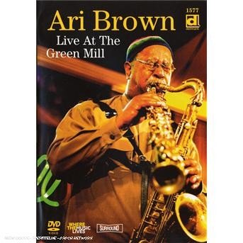 CD Shop - BROWN, ARI LIVE AT THE GREEN MILL