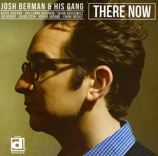 CD Shop - BERMAN, JOSH THERE NOW