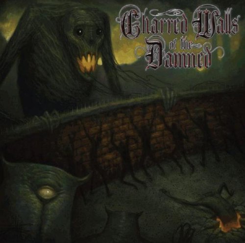 CD Shop - CHARRED WALLS OF THE DAMNED CHARRED WALLS OF THE DAMNED