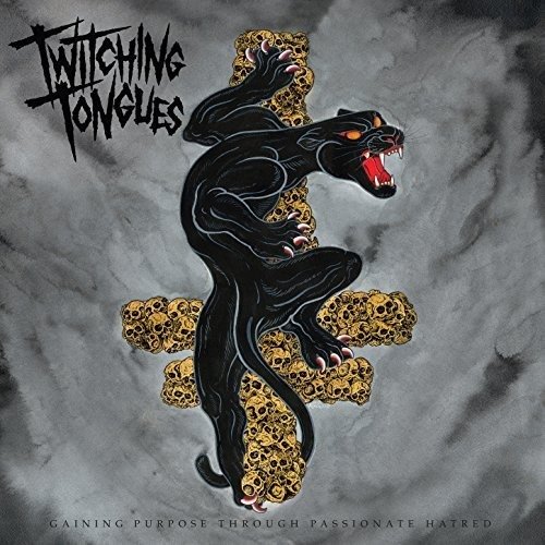 CD Shop - TWITCHING TONGUES GAINING PURPOSE THROUGH PASSIONATE HATRED