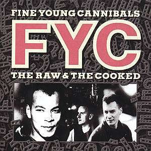 CD Shop - FINE YOUNG CANNIBALS RAW & THE COOKED