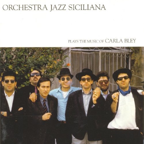 CD Shop - ORCHESTRA JAZZ SICILIANA PLAYS THE MUSIC OF CARLA BLEY