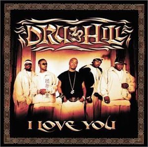 CD Shop - DRU HILL I LOVE YOU